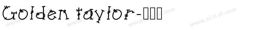 Golden taylor字体转换
